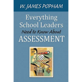 Everything School Leaders Need to Know About Assessment
