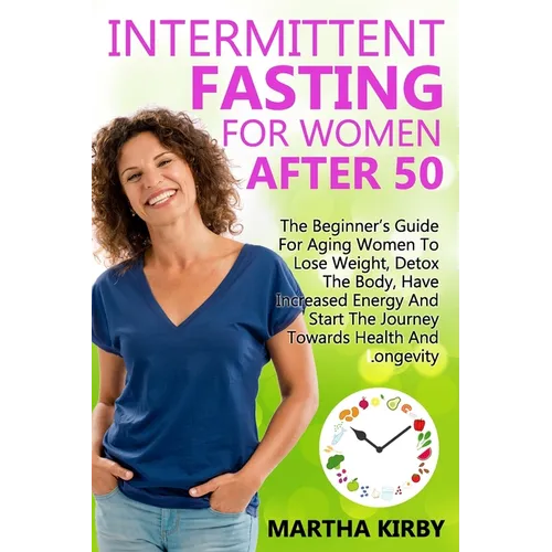 Intermittent Fasting For Women After 50