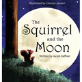 The Squirrel and the Moon