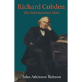 Richard Cobden - The International Man