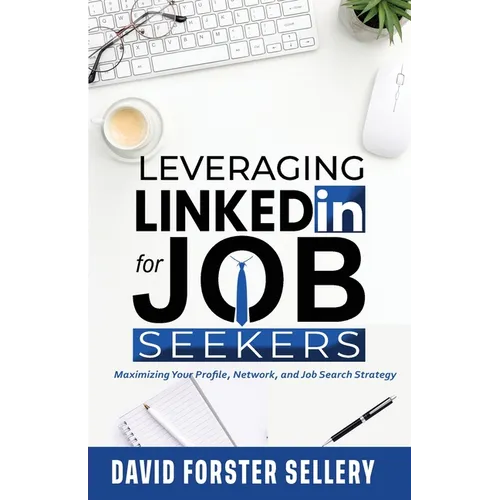 Leveraging LinkedIn for Job Seekers