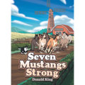 Seven Mustangs Strong