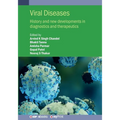 Viral Diseases: History and new developments in diagnostics and therapeutics