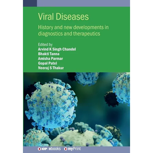 Viral Diseases: History and new developments in diagnostics and therapeutics