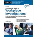 The Essential Guide to Workplace Investigations: A Step-By-Step Guide to Handling Employee Complaints & Problems