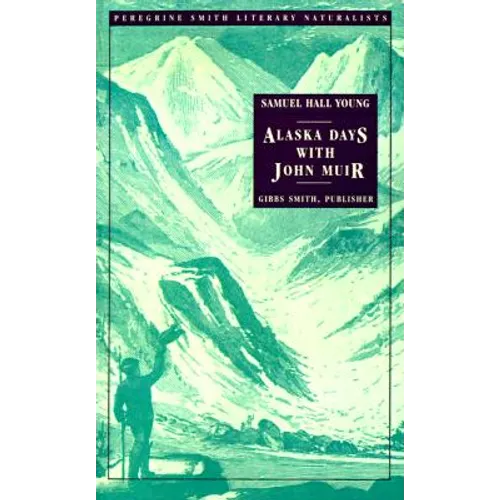Alaska Days with John Muir