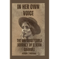 In Her Own Voice: The Unforgettable Journey of E. Jean Carroll
