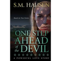 One Step Ahead of the Devil: A Powerful Love Story