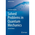 Solved Problems in Quantum Mechanics