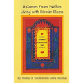 It Comes from Within: Living with Bipolar Illness