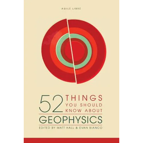 52 Things You Should Know About Geophysics