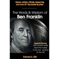The Words and Wisdom of Ben Franklin
