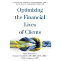 Optimizing the Financial Lives of Clients: Harness the Power of an Accounting Firm's Elite Wealth Management Practice