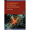 An Introduction to the Physics of Nuclei and Particles (Second Edition)