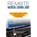 Remote Medical Coding Jobs: 60 Companies that hire Medical Coders