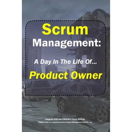 Scrum Management: Product Owner: A Day In The Life Of...