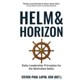 Helm & Horizon: Daily Leadership Principles for the Motivated Sailor