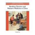 Barefoot Doctors and Western Medicine in China