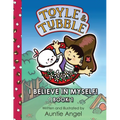 Toyle and Tubble: I Believe In Myself!