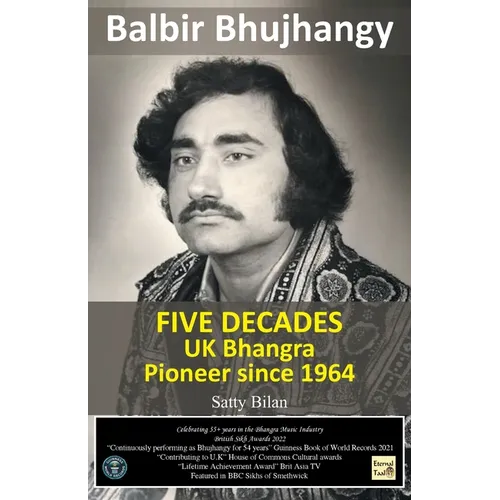 UK Bhangra Pioneer since 1964: Balbir Bhujhangy