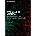 Working in America: Continuity, Conflict, and Change in a New Economic Era