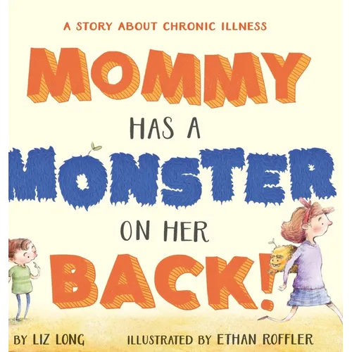 Mommy Has a Monster on Her Back!