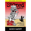 Stoned Again: The High Times and Strange Life of a Drugs Correspondent