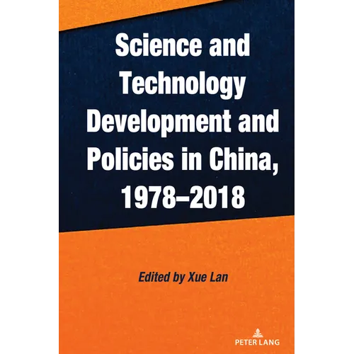 Science and Technology Development and Policies in China, 1978-2018