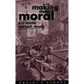 Making Men Moral: Civil Liberties and Public Morality