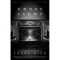 Ghost Light: A Memoir