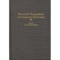 Brainard's Biographies of American Musicians