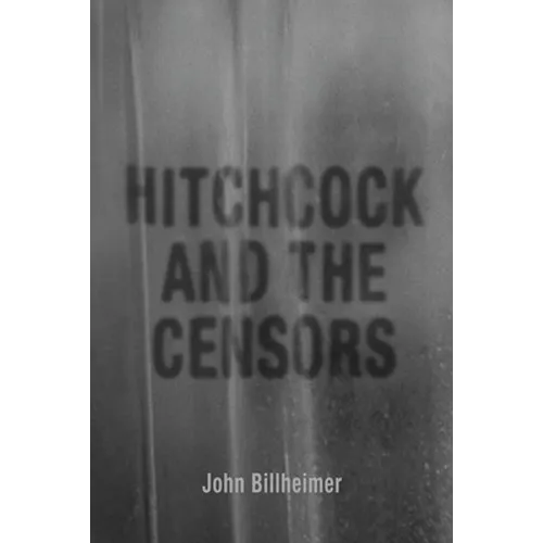 Hitchcock and the Censors