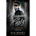 Diamonds and Curlz: 29 years Rolling with Rock with Rock Royalty PRINCE