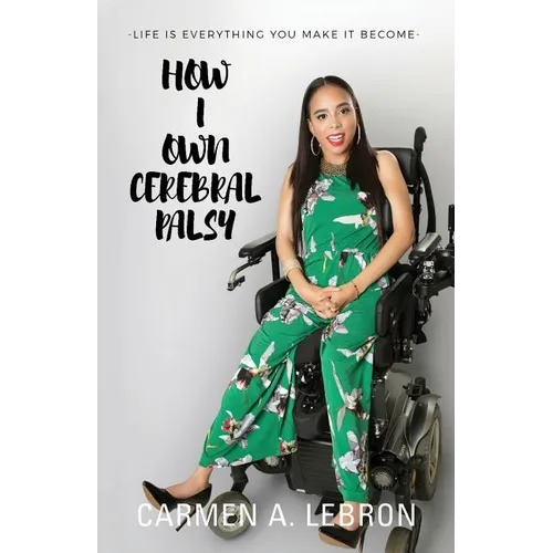 How I Own Cerebral Palsy