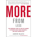More from Less: The Surprising Story of How We Learned to Prosper Using Fewer Resources--And What Happens Next