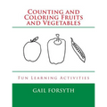 Counting and Coloring Fruits and Vegetables: Fun Learning Activities