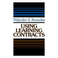 Using Learning Contracts: Practical Approaches to Individualizing and Structuring Learning
