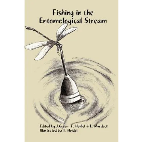 Fishing in the Entomological Stream