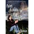 Faint Echoes of Laughter