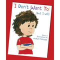 I Don't Want to (But I Will)