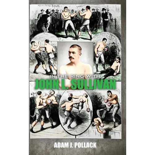In the Ring With John L. Sullivan