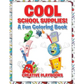 Cool School Supplies! A Fun Coloring Book