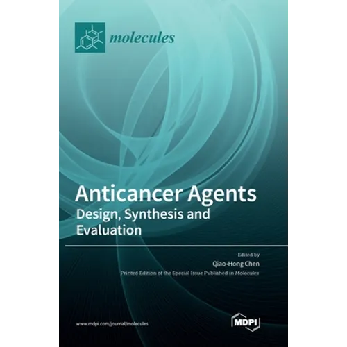 Anticancer Agents: Design, Synthesis and Evaluation