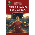 Cristiano Ronaldo: An unofficial sports biography for young fans