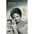 Becoming Thelma Lou - My Journey to Hollywood, Mayberry, and Beyond (hardback)