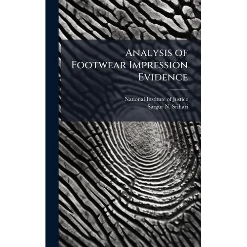 Analysis of Footwear Impression Evidence