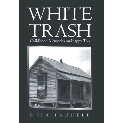 White Trash: Childhood Memories on Happy Top