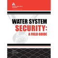 Water System Security: A Field Guide