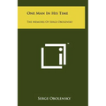 One Man In His Time: The Memoirs Of Serge Obolensky
