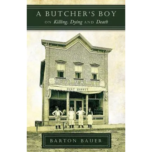 A Butcher's Boy: On Killing, Dying and Death